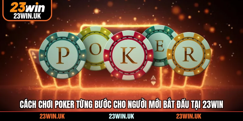 cách chơi Poker