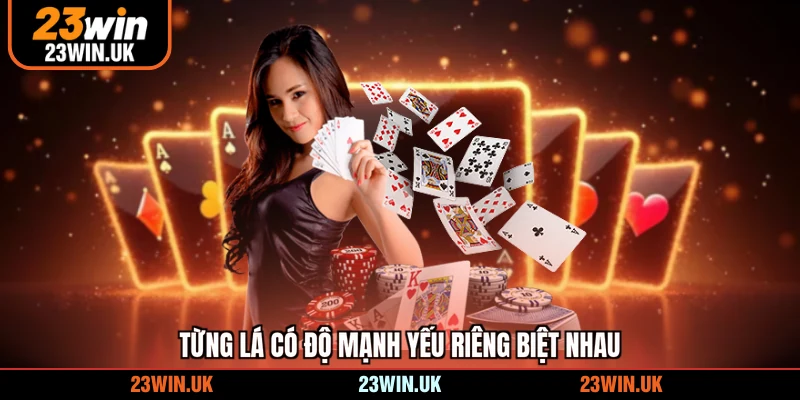 Từng lá có độ mạnh yếu riêng biệt nhau